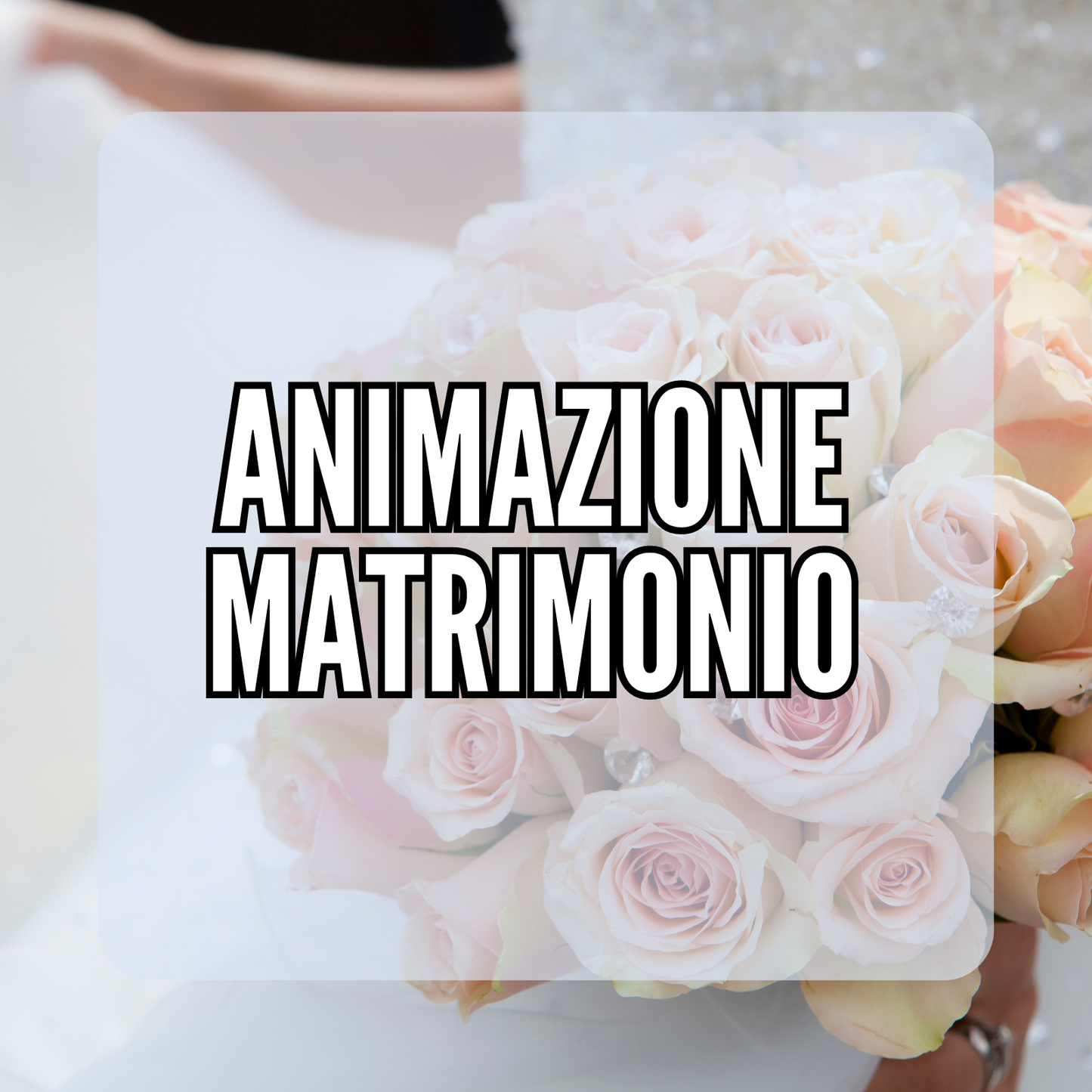 ANIMAZIONE MATRIMONI,BATTESIMI,COMUNIONI,CRESIME